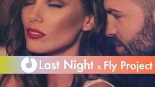 Клип Last Night - Next To You ft. Fly Project