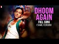 Dhoom Again - [Tamil Dubbed] - Part 1 - Dhoom:2