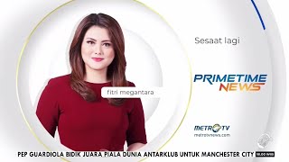 Sesaat Lagi Primetime News Bersama Fitri Megantara