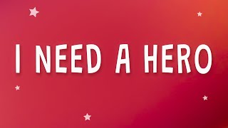 Bonnie Tyler - I need a hero (Holding Out for a Hero) (Lyrics)