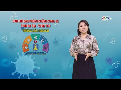 Thông báo nhanh số 136 của BCĐ phòng, chống COVID-19 BR-VT (cập nhật đến 18 giờ 00 ngày 05/9/2021)