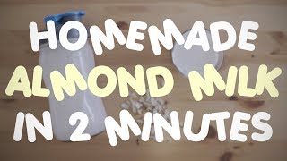 Homemade Almond Milk in Under 2 Minutes | Mr. Sassy Plants