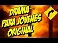 DRAMA CRISTIANO PARA JOVENES E IGLESIAS