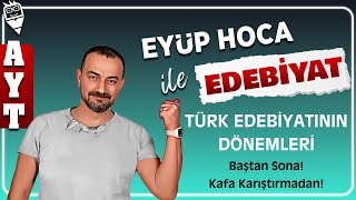 4 Türk Edebi̇yatinin Dönemleri̇ Baştan Sona, Kafa Kariştirmadan