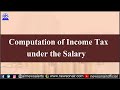 Computation of Income Tax under the Salary