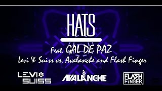 Hats - No Love Song Feat. Gal De Paz (Levi & Suiss Vs. Avalanche And Flash Finger Remix)