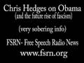 Video -MUST WATCH- Chris Hedges on Obama and the rise of Fascism