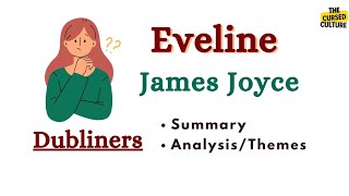 Eveline By James Joyce Explained Dubliners Summary Themes