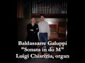 Galuppi "Sonata in do M" / Luigi Chiarizia, organ