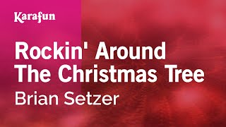 Karaoke Rockin 39 Around The Christmas Tree Brian Setzer Karaoke Rockin 39 Around The Christmas Tree Brian Setzer