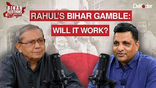 Can Rahul Gandhi Revive Congress In Bihar With Vote Adhikar Yatra? Elections 2025 Dekoder Podcast