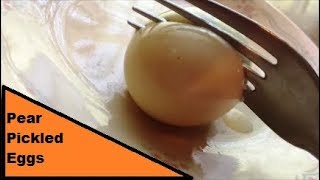 Preserving Food: Pear Pickled Eggs