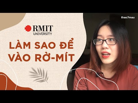 Làm sao để vào RMIT? | Thao7mau