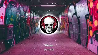 Vnas - Banaliz (Armmusicbeats Remix)