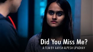 Did You Miss Me Horror Short Film Aarsh Alpesh Upadhyay Unknown Artists 2019 Did You Miss Me Horror Short Film Aarsh Alpesh Upadhyay Unknown Artists 2019