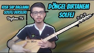 Dön Gel Birtanem Solfej / Kısa Sap Bağlama Dön Gel Birtanem Solfej (Selda Bağcan