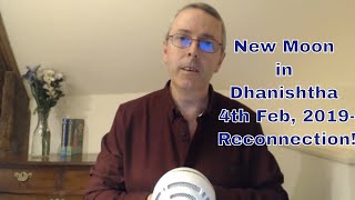 New Moon In Dhanishtha 4th Feb 2019 Reconnection New Moon In Dhanishtha 4th Feb 2019 Reconnection