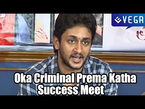 Oka Criminal Prema Katha Movie Success Meet - Latest Telugu...