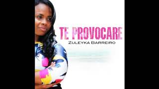 Zuleyka Barreiro - Aguanta Un Poco Mas