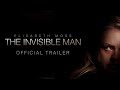 The Invisible Man - Official Trailer [HD]