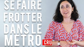 Se Faire Frotter Dans Le Metro Les 100