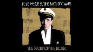 Watch Mighty Wah The Story Of The Blues part 1 video
