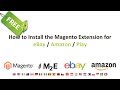 How to Install the M2EPro Magento Extension for eBay/Amazon/Play