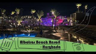 Albatros Beach Resort - Hotel Tour 2025