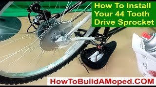 how to install your 44 tooth drive sprocket on your How To Build A Motorized Bicycle Part 5