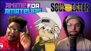 Why Do People Like Soul Eater!? - Anime For Amateurs