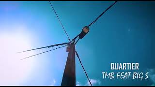 Tmb Feat Big Squartier Clip Officiel