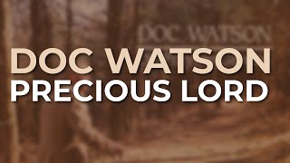 Watch Doc Watson Precious Lord video