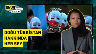 10 maddede Doğu Türkistan meselesi
