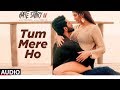 Tum Mere Ho Hate story 4 / New video 2018