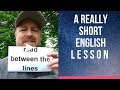 Meaning of READ BETWEEN THE LINES - A Really Short English Lesson with Subtitles