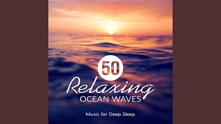 Soothing Ocean Waves Soothing Ocean Waves