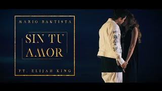 Mario Bautista Ft. Elijah King - Sin Tu Amor