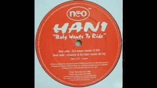 Hani - Baby Wants To Ride Dj Isaac Extended Vocal Mix 1999