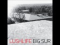 Lushlife - Big Sur