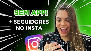 ATUALIZADO! FORMAS DE GANHAR SEGUIDORES REAIS NO INSTAGRAM SEM APP | @agenciabeup