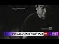 Komitmen Indra Lesmana dengan Musik Jazz