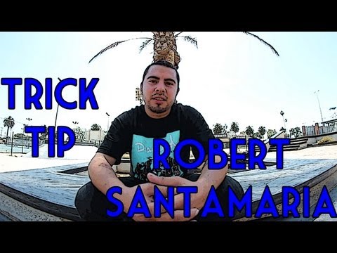 HOW TO: Front Bluntside Trick Tip - Robert Santamaria !!