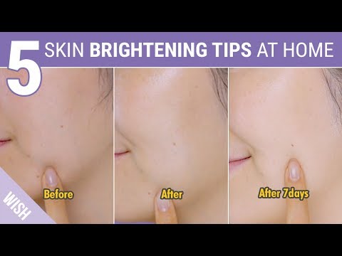 How To Brighten Skin Instantly | 5 Skin Whitening Tips At Home | Wish,Try,Love - YouTube