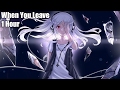 Nightcore - When You Leave [1 Hour]