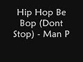 Hip Hop, Be Bop (Dont Stop) - Man Parrish