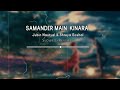 Samander Main Kinara Tu [Slowed+Reverb] Jubin Nautyal & Shreya Goshal - Use Headphones