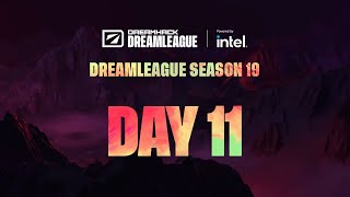 Full Broadcast Dreamleague Season 19 - Day 11