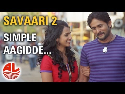 Latest Kannada Songs | Simple Aagidde | Savaari 2 Kannada Full...