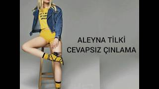 Aleyna Tilki ft. Emrah Karaduman ~ Cevapsız Çınlama  (Sözleri)