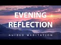 10 Minute Evening Meditation Guided - Close Your Day With Reflection & Gratitude